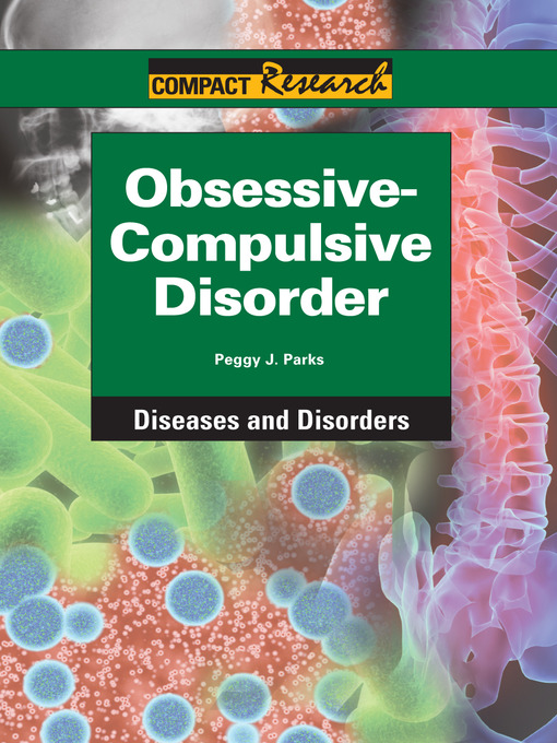 Title details for Obsessive-Compulsive Disorder by Peggy Parks - Available
